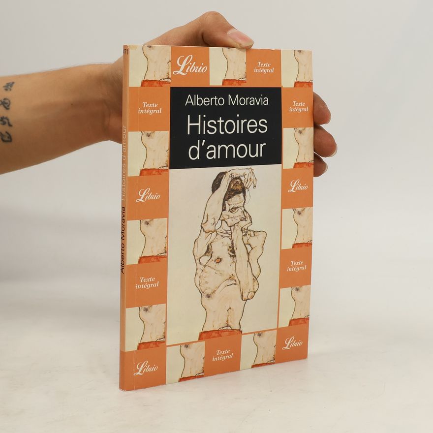 Alberto Moravia Histoires d'amour - Texte intégral