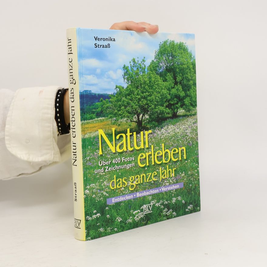 Veronika Straaß Natur erleben das ganze Jahr
