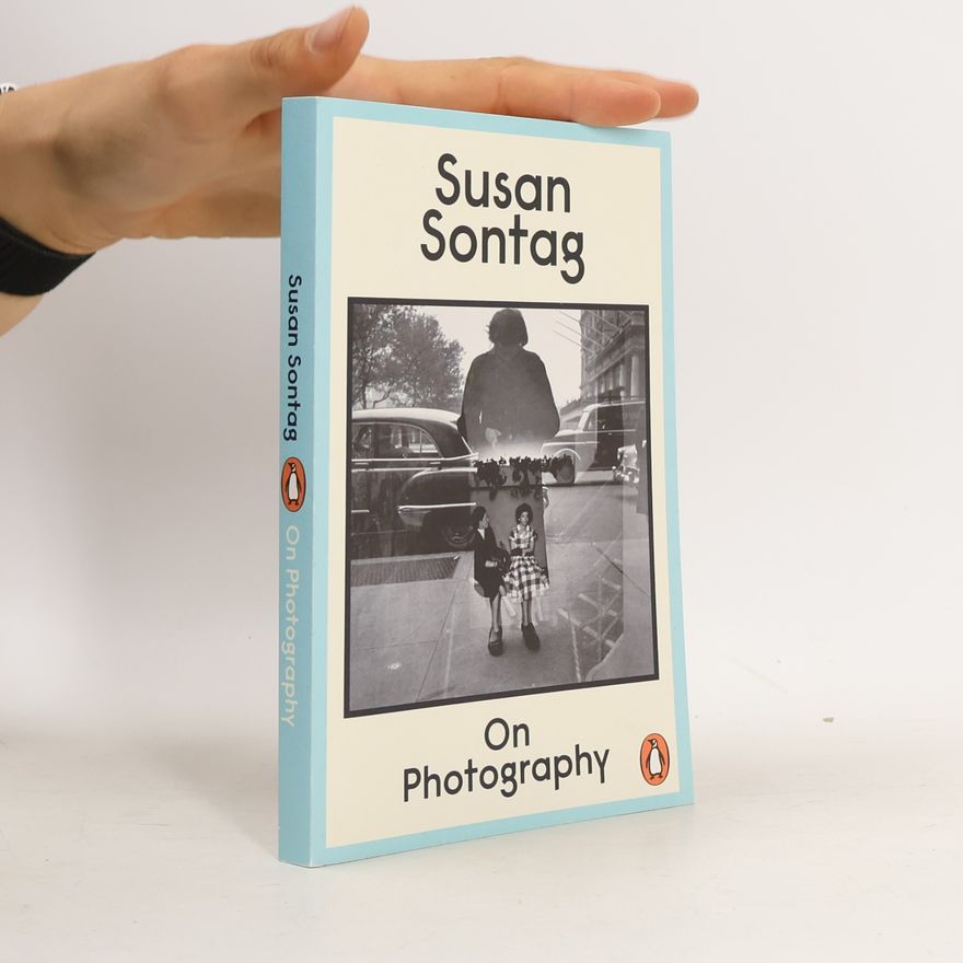 Susan Sontag Susan Sontag On Photography