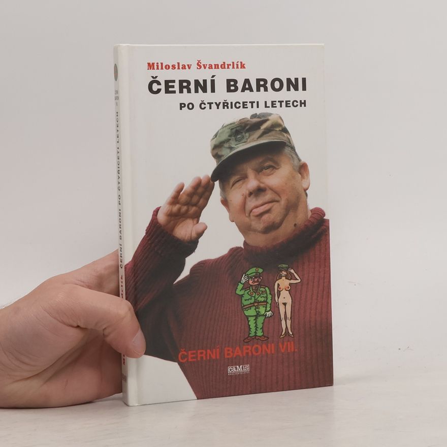 Miloslav Švandrlík Černí baroni po čtyřiceti letech