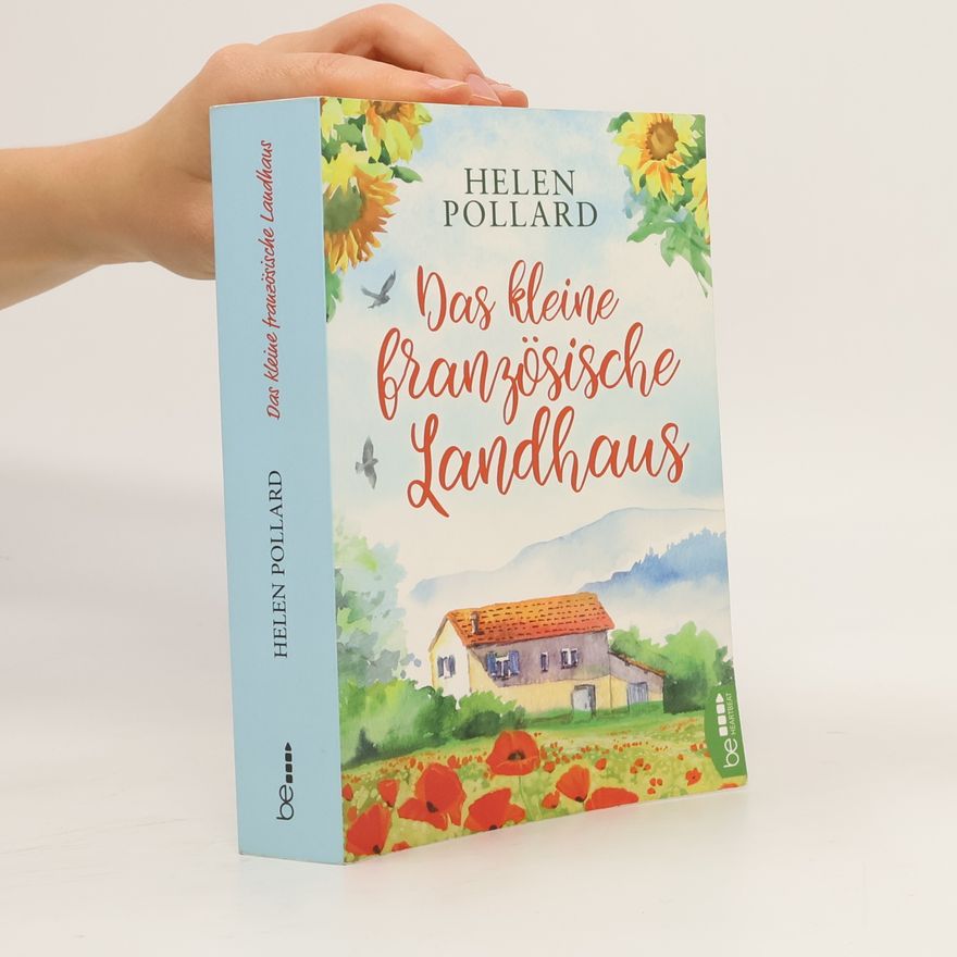 Helen Pollard Das kleine französische Landhaus