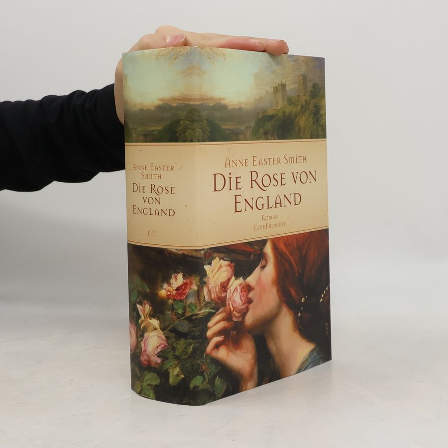 Anne Easter Smith Die Rose von England