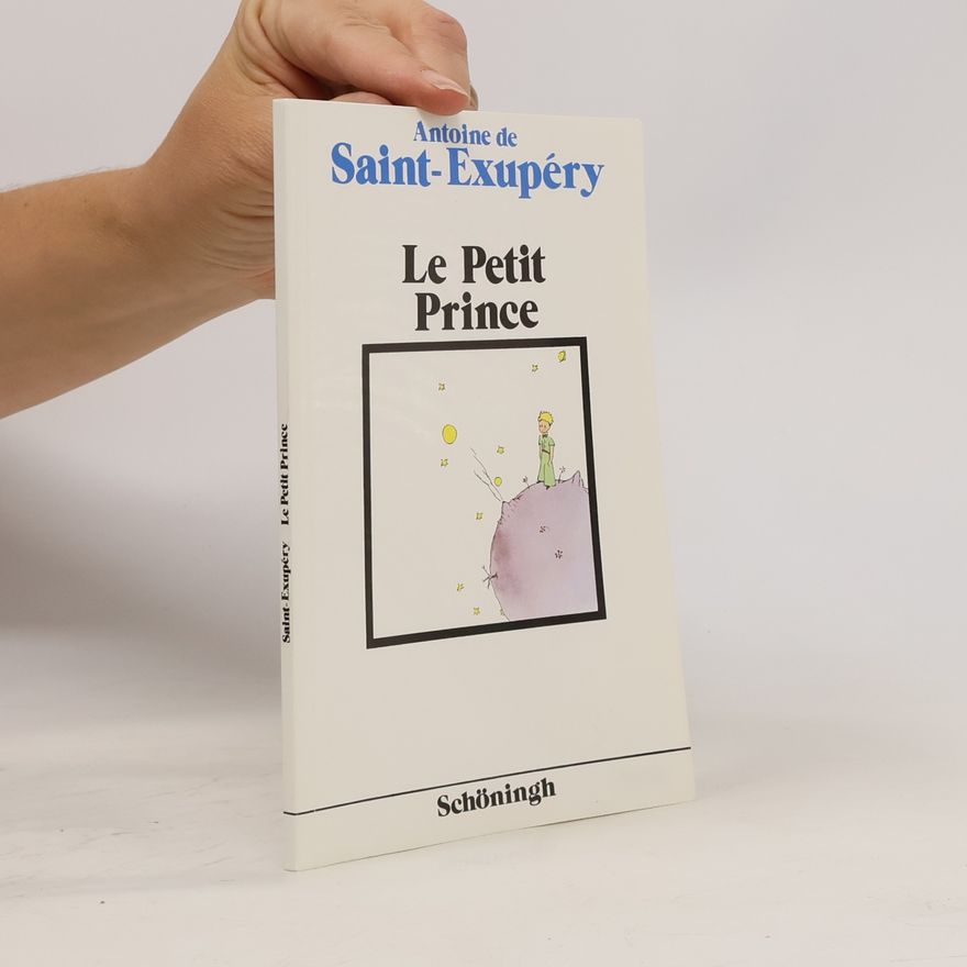 Antoine de Saint-Exupéry Le Petit Prince