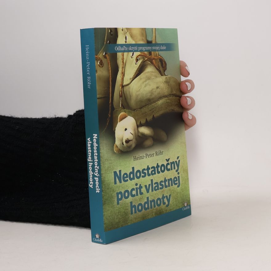 Heinz-Peter Röhr Nedostatočný pocit vlastnej hodnoty