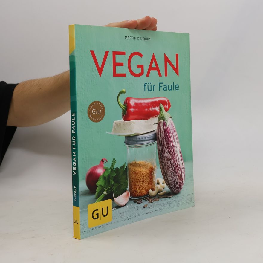 Martin Kintrup Vegan für Faule