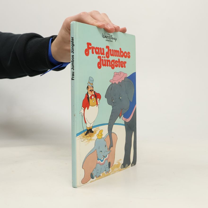 Autorenkollektiv Frau Jumbos Jüngster