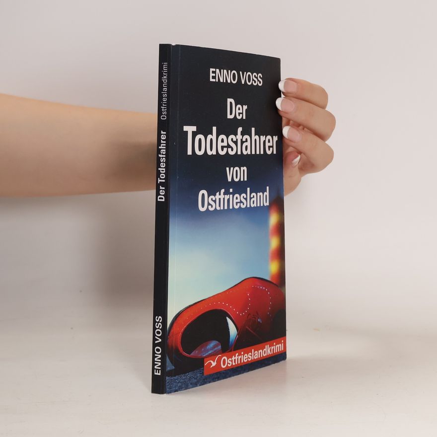 Voss, Enno Ostfrieslandkrimi: Der Todesfahrer von Ostfriesland