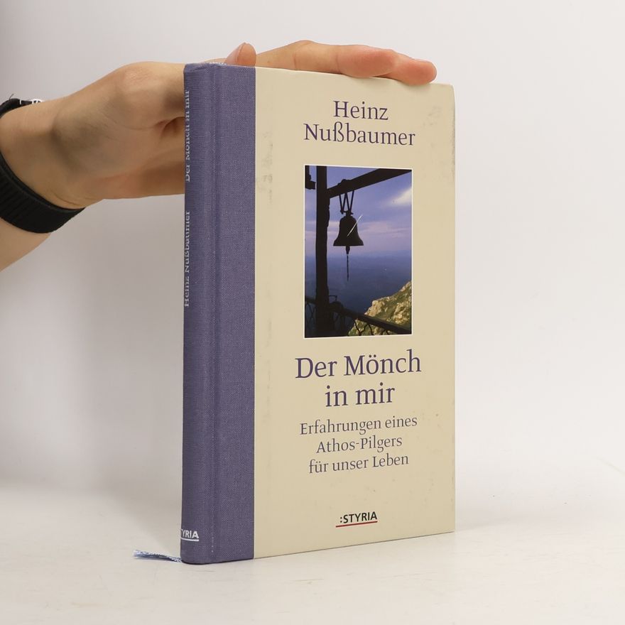 Heinz Nußbaumer Der Mönch in mir