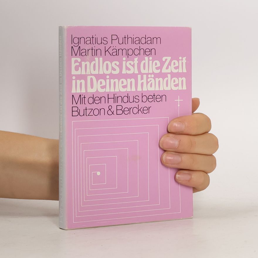 Ignatius Puthiadam Endlos ist die Zeit in deinen Händen