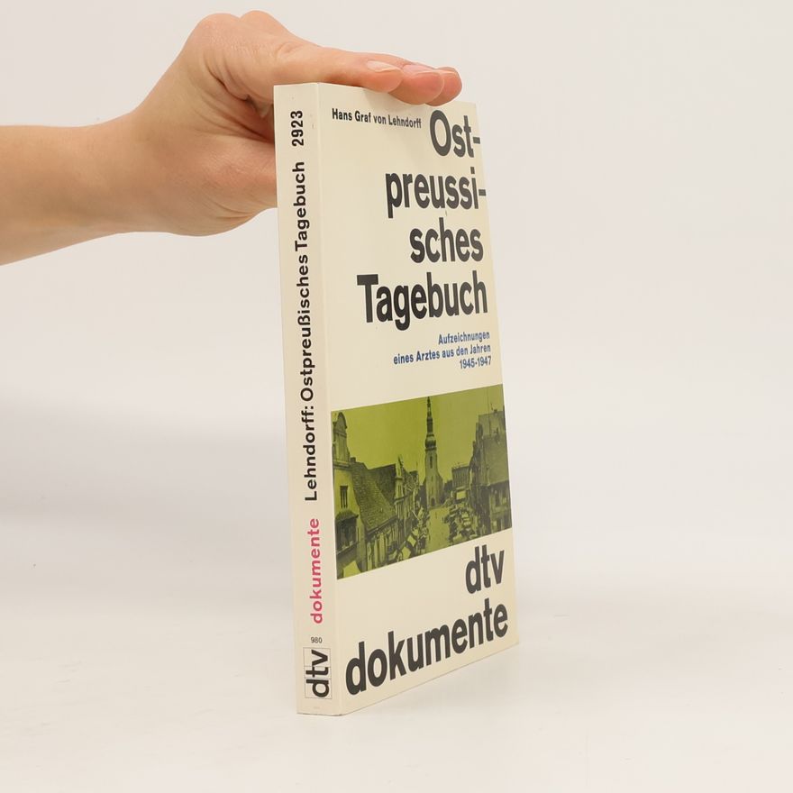 Hans von Lehndorff Ostpreussisches Tagebuch