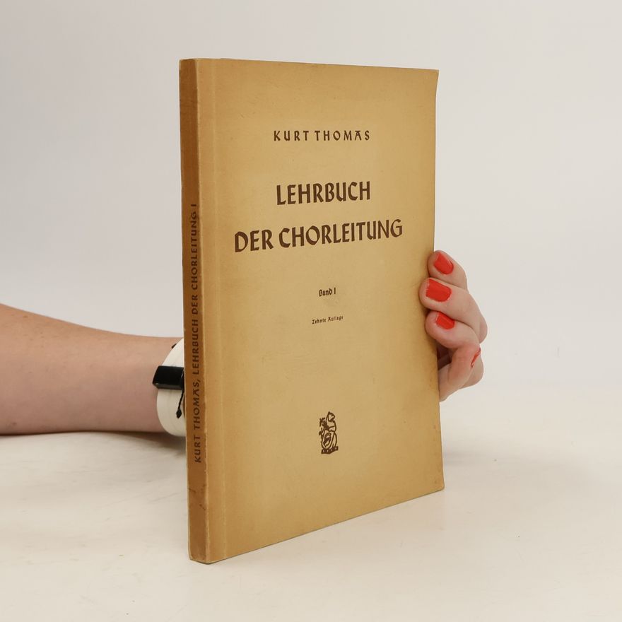 Kurt Thomas Lehrbuch der Chorleitung I