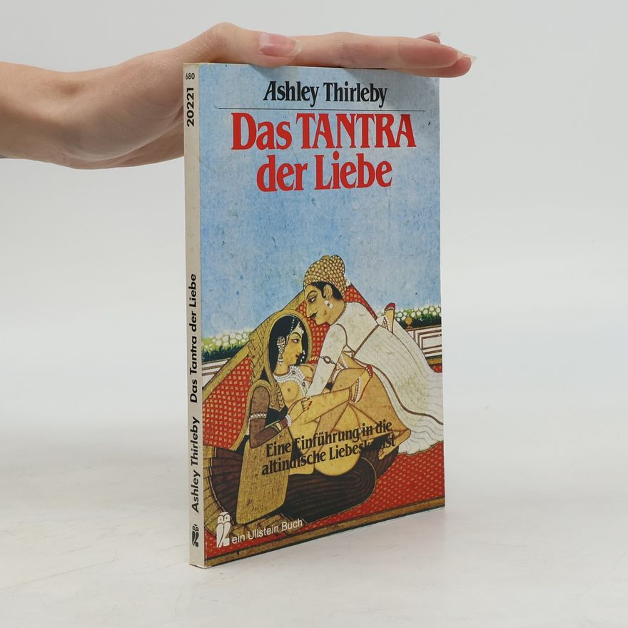 Ashley Thirleby Das Tantra der Liebe