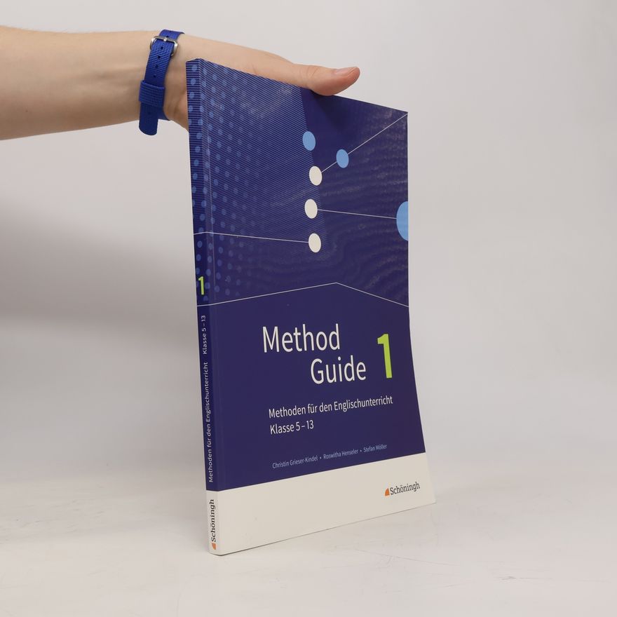 Roswitha Henseler Method Guide - Methoden für den Englischunterricht Klasse 5 - 13 - Neubearbeitung
