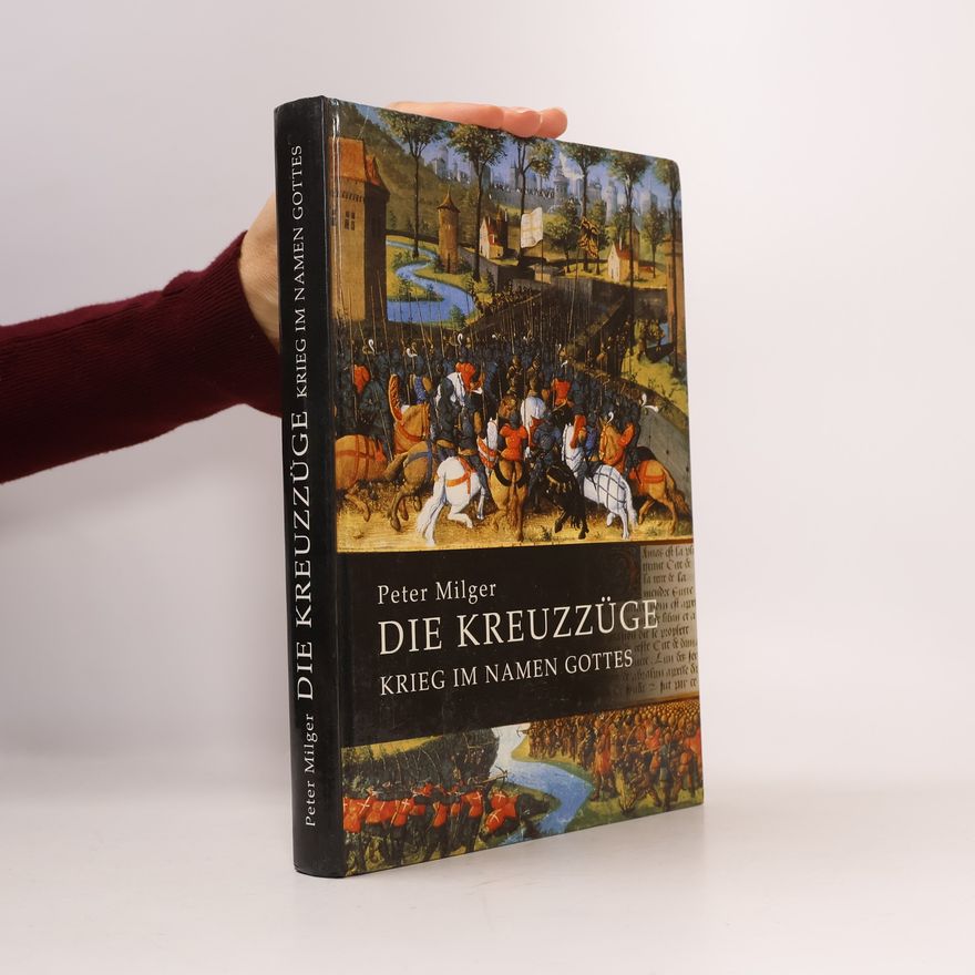 Peter Milger Die Kreuzzüge