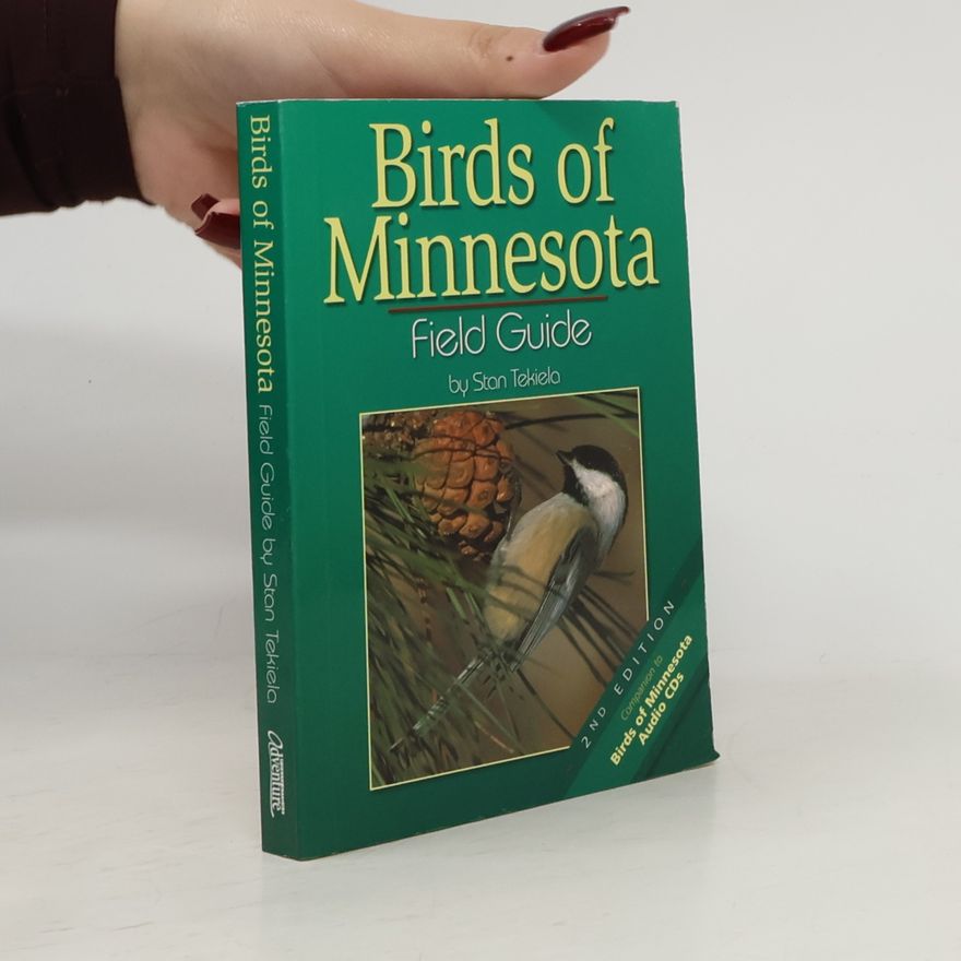 Stan Tekiela Bird Identification Guides: Birds of Minnesota Field Guide