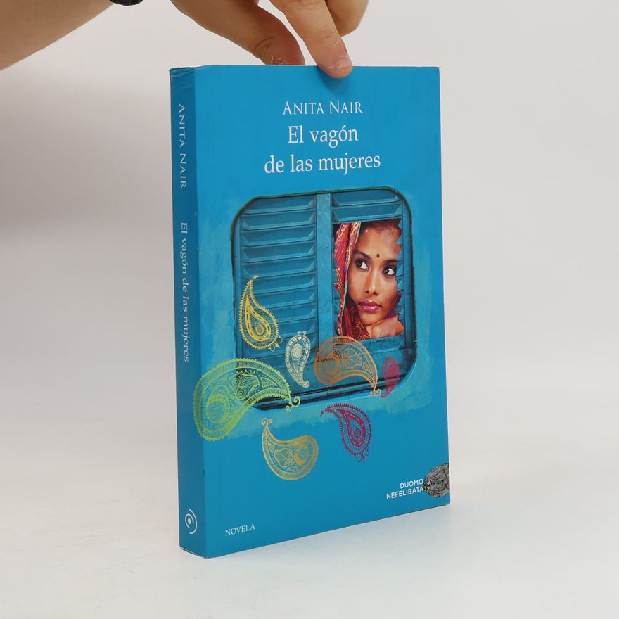 Anita Nair El vagón de las mujeres