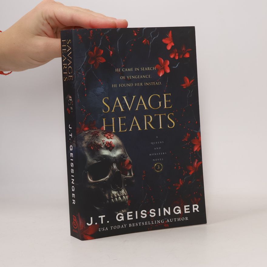 J. T. Geissinger Queens and Monsters - 3: Savage Hearts