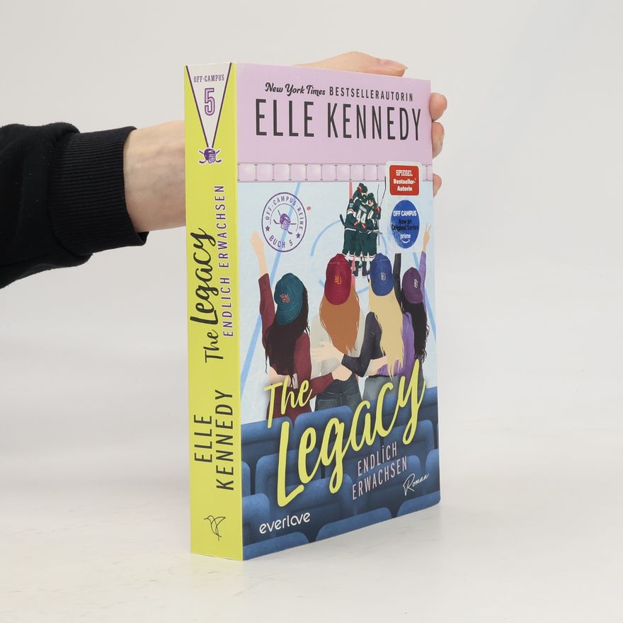Elle Kennedy The Legacy - Endlich erwachsen