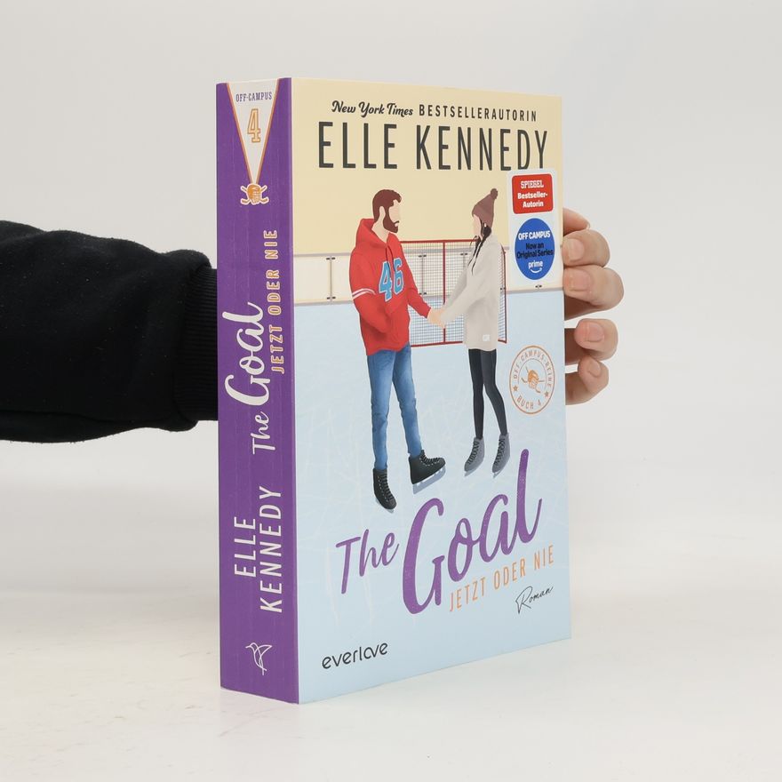 Elle Kennedy The Goal - Jetzt oder nie