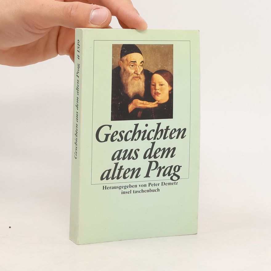 Peter Demetz Geschichten aus dem alten Prag : Sippurim