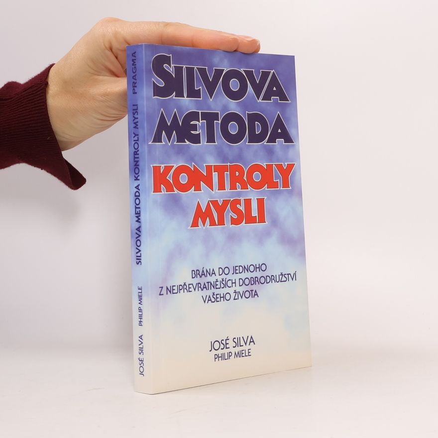 José Silva Silvova metoda kontroly mysli