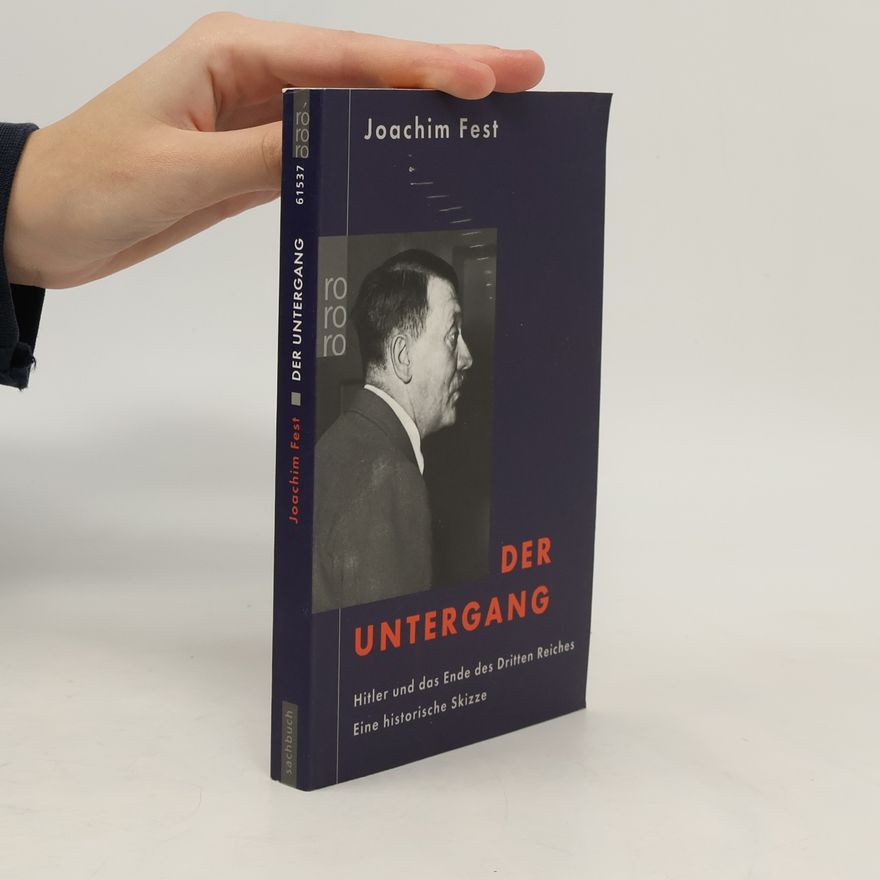Joachim Fest Der Untergang