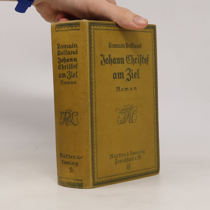 Romain Rolland Johann Christof am Ziel
