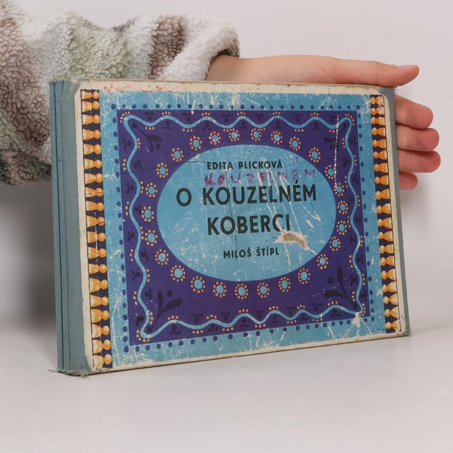 Plicková Edita O kouzelném koberci