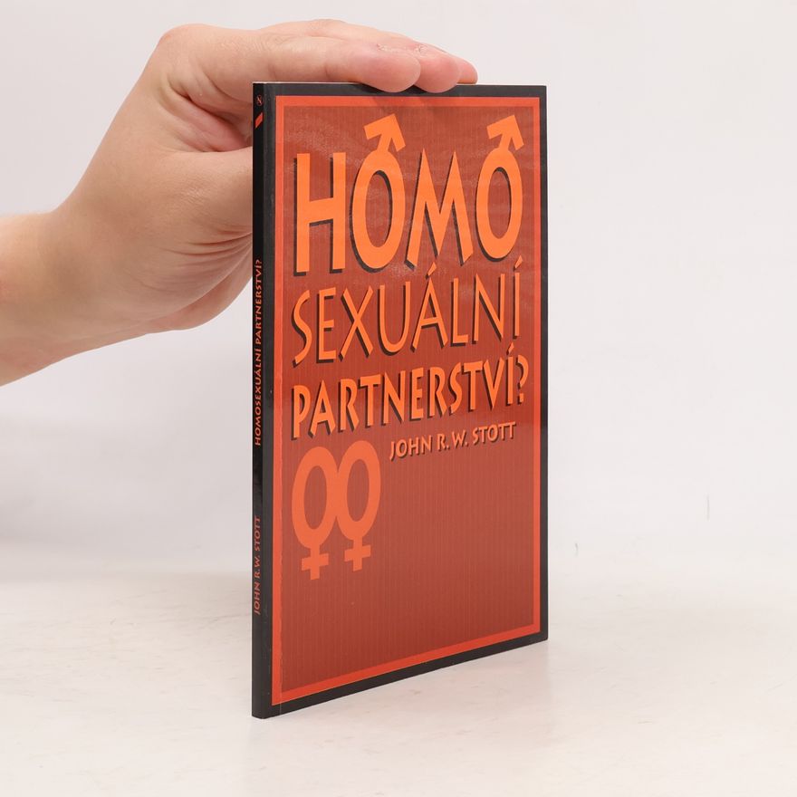John Stott Homosexuální partnerství?