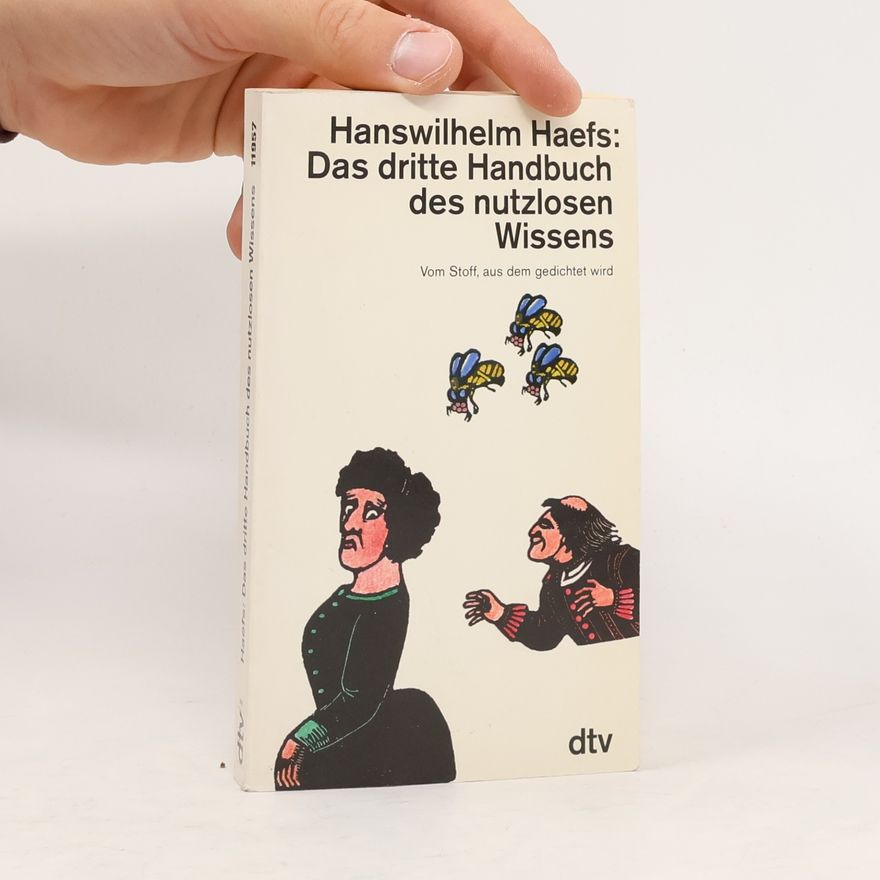 Hanswilhelm Haefs Das ... Handbuch des nutzlosen Wissens