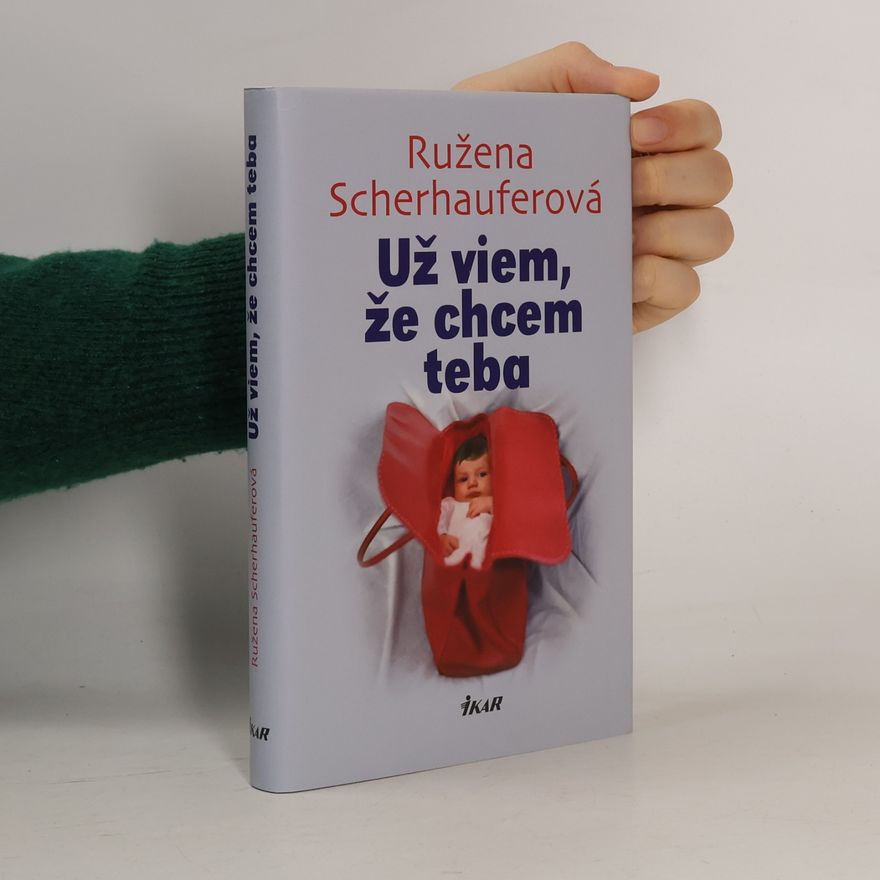 Ružena Scherhauferová Už viem, že chcem teba