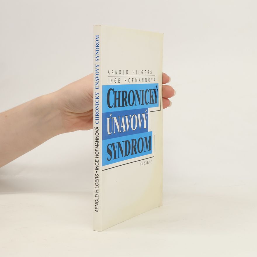 Dr. Inge Hofmann Chronický únavový syndrom
