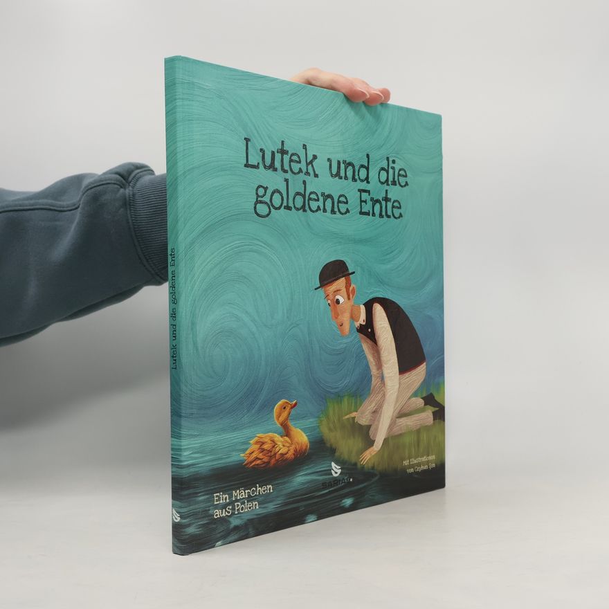 Britta Behrens Lutek und die goldene Ente