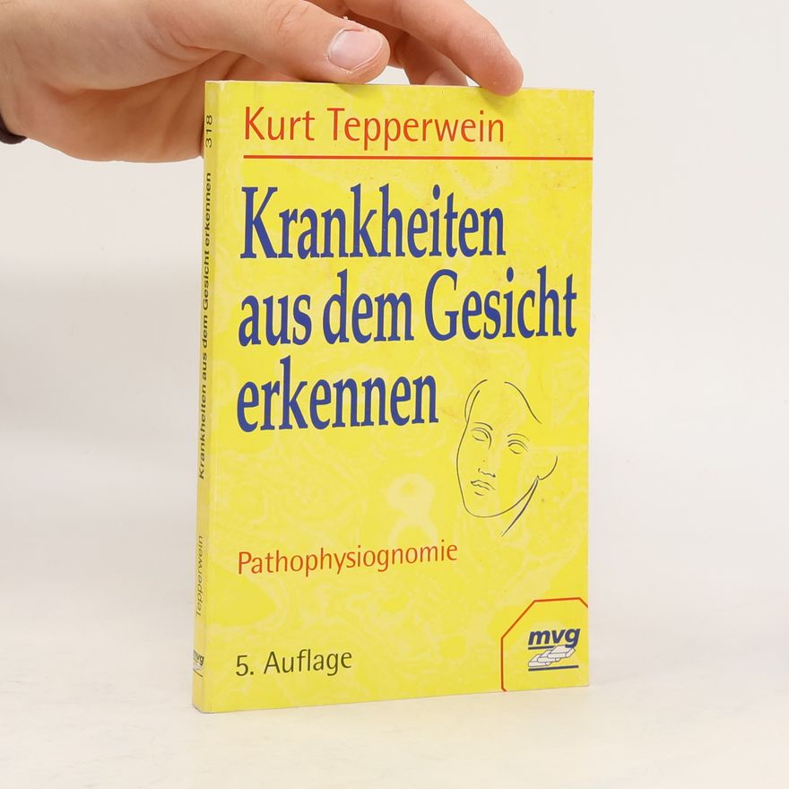 Kurt Tepperwein Krankheiten aus dem Gesicht erkennen