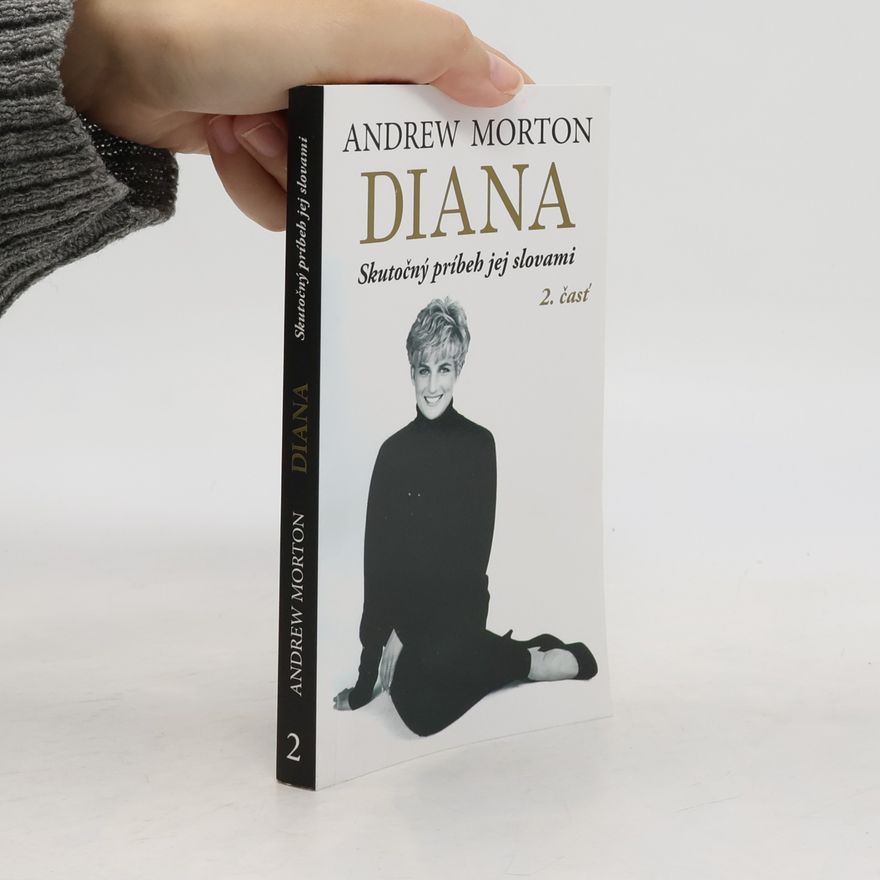 Andrew Morton Diana: skutočný príbeh jej slovami 2. časť
