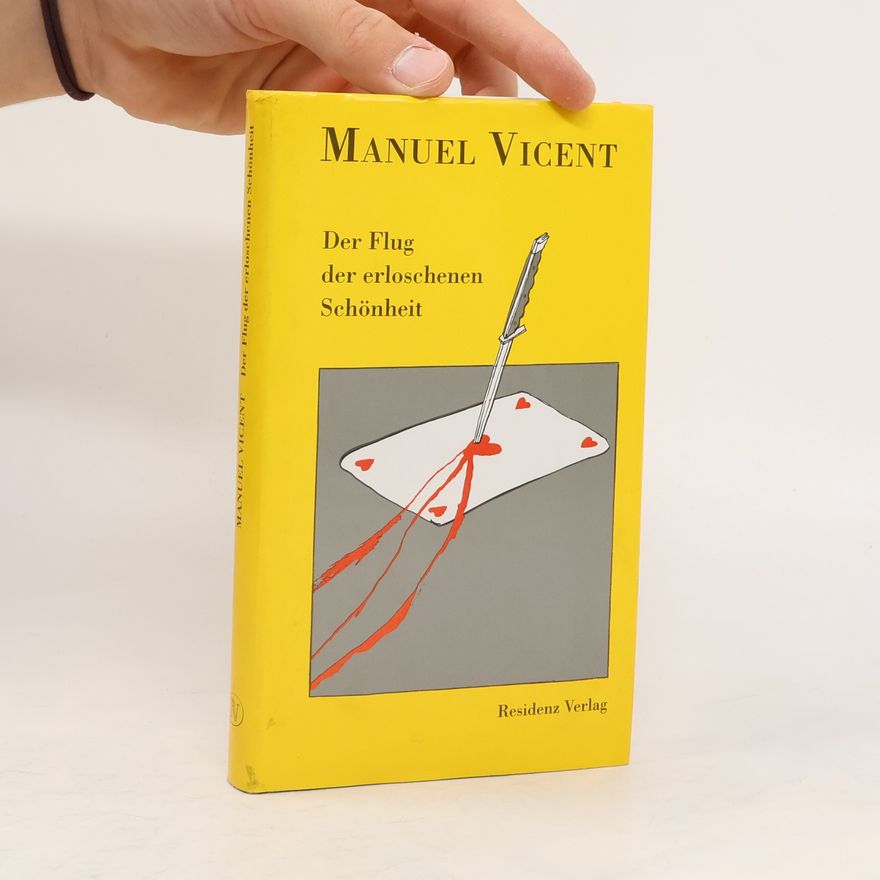Manuel Vicent Der Flug der erloschenen Schönheit