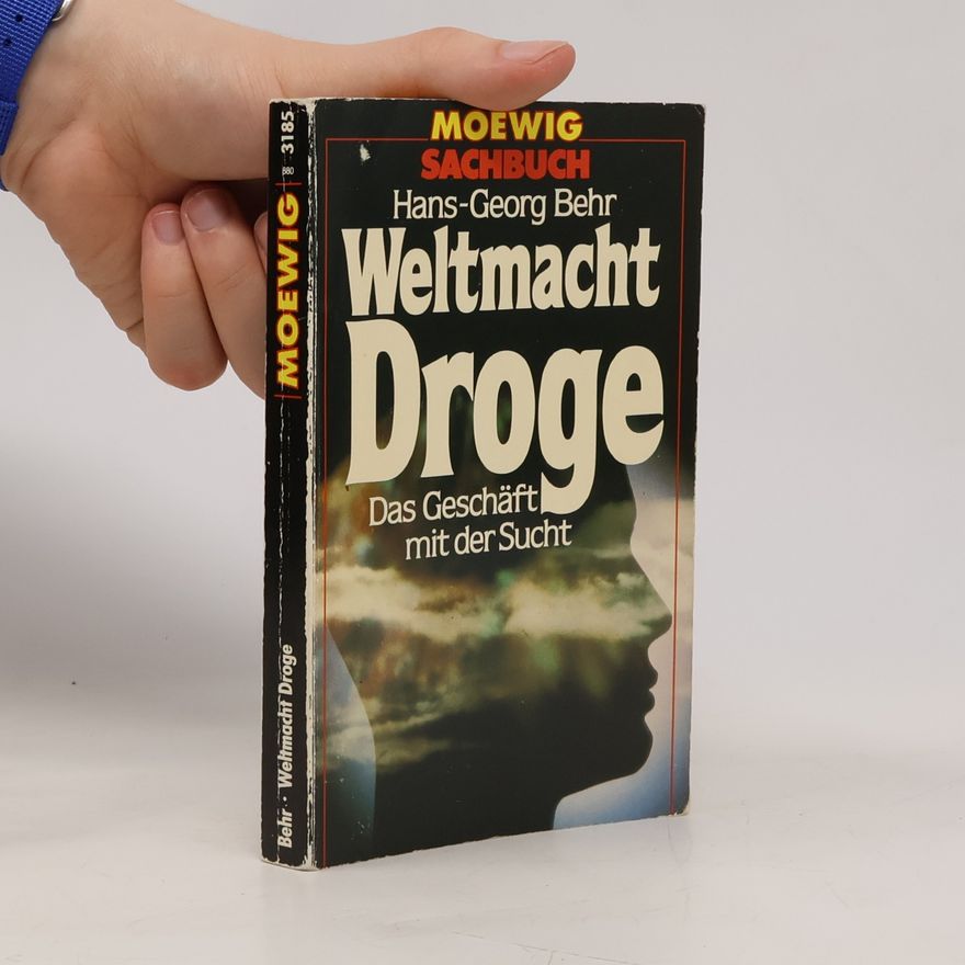 HANS-GEORG BEHR Weltmacht Droge
