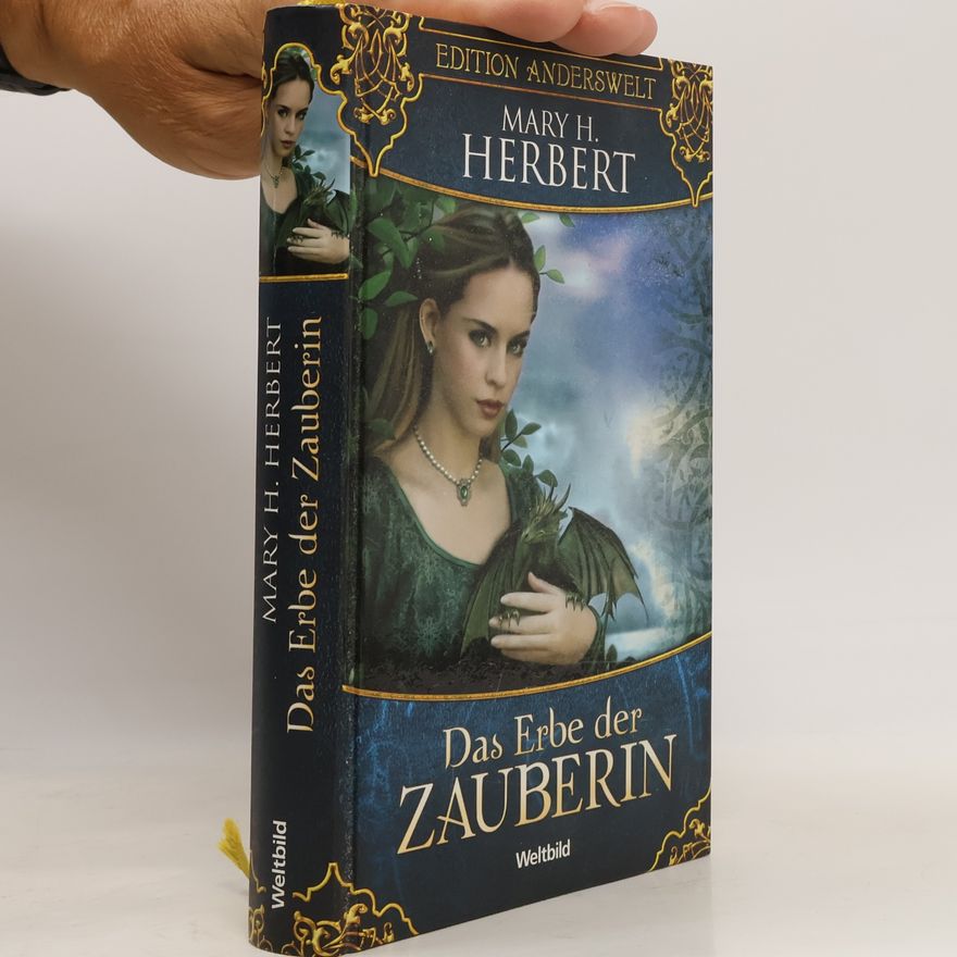 Mary H. Herbert Das Erbe der ZAUBERIN
