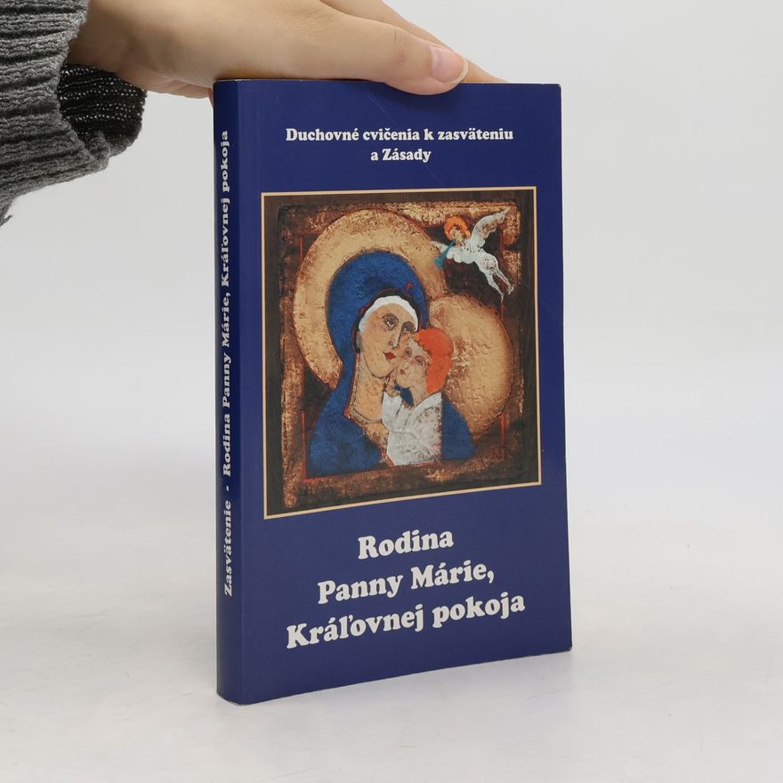 Autorenkollektiv Rodina Panny Márie, Kráľovnej pokoja