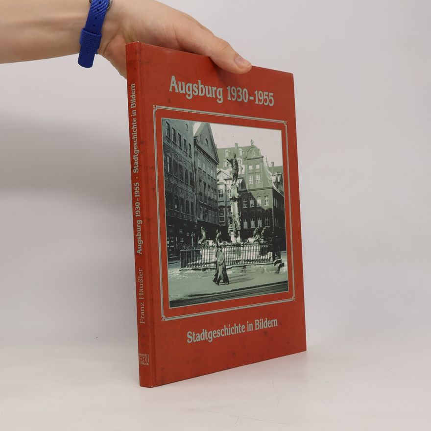 Franz Häußler Augsburg 1930-1955