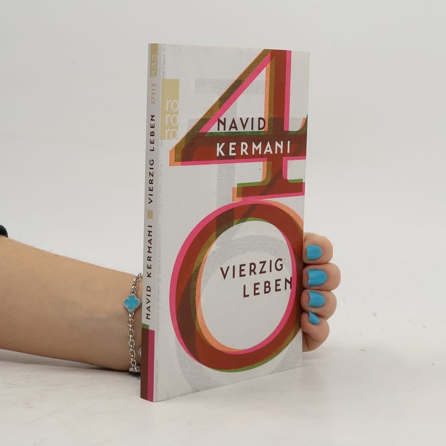 Navid Kermani Vierzig Leben