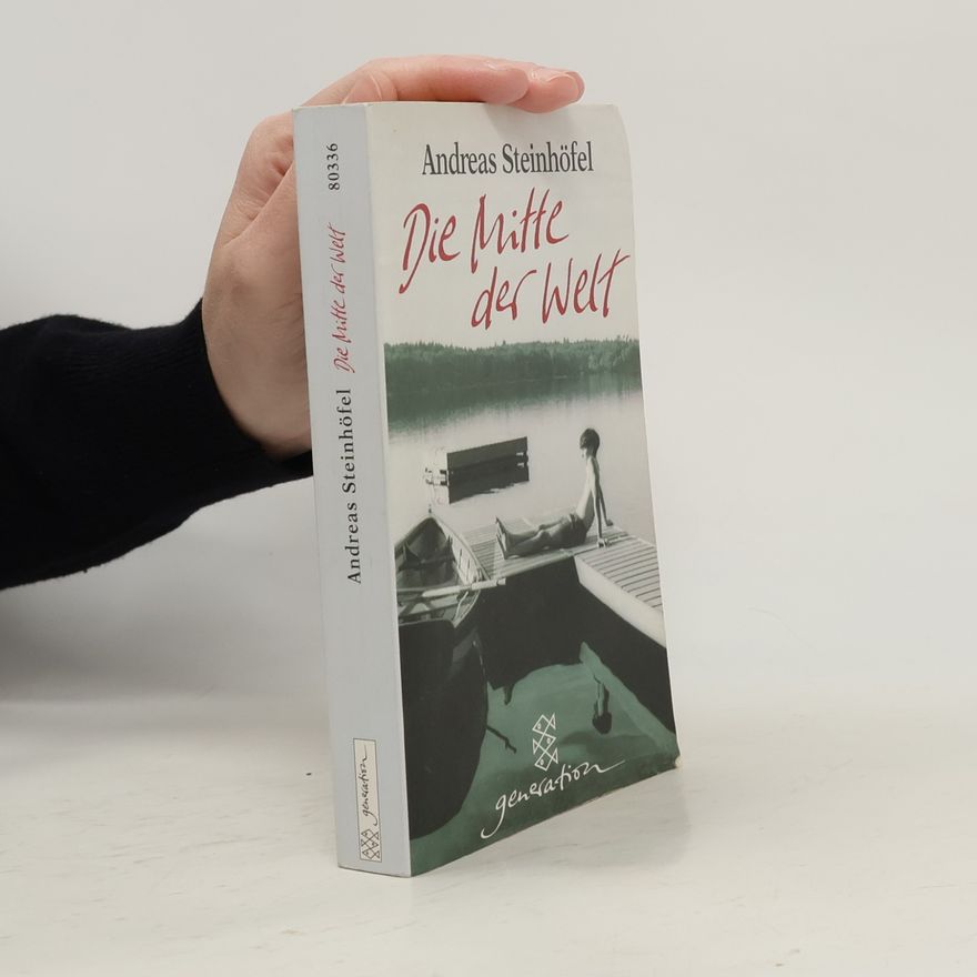 Andreas Steinhöfel Die Mitte der Welt