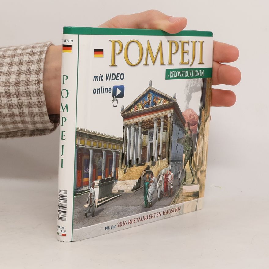 Maria Antonietta Lozzi Bonaventura Pompeji in Rekonstruktionen