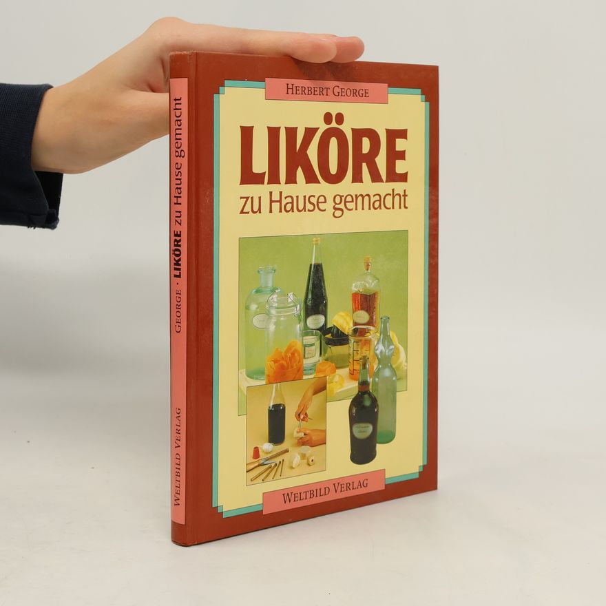 Herbert George Liköre zu Hause gemacht