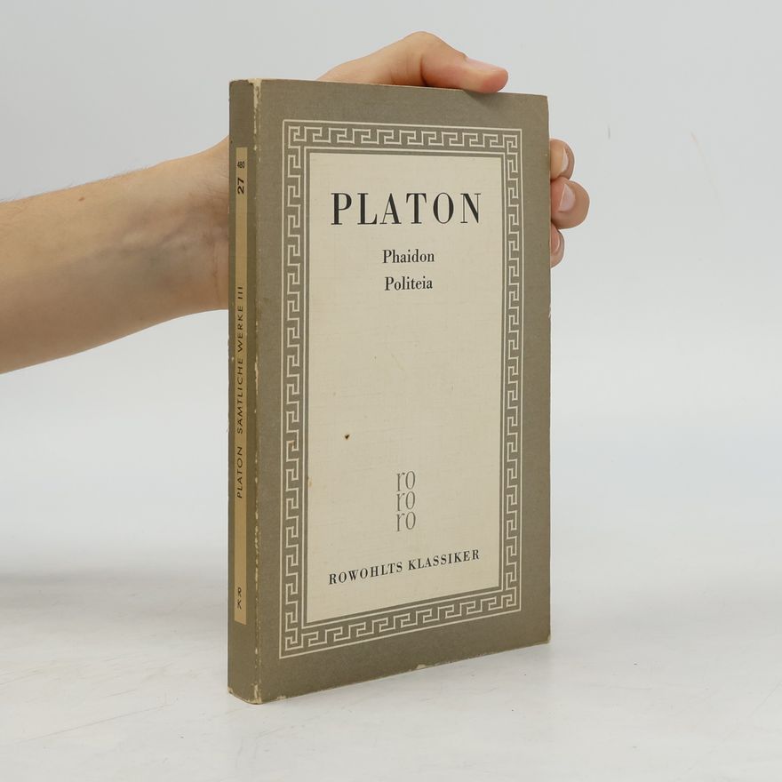 Platon Sämtliche Werke III. Phaidon, Politeia