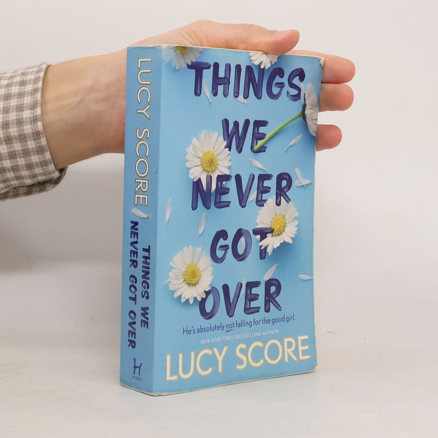 Lucy Score Things We Never Got Over
