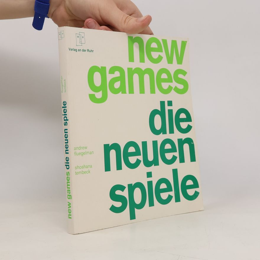 AA.VV. New Games. Die neuen Spiele