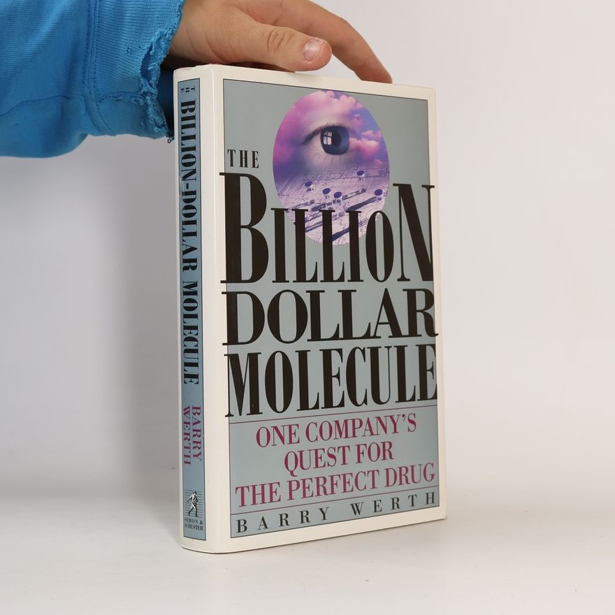 Barry Werth Billion Dollar Molecule