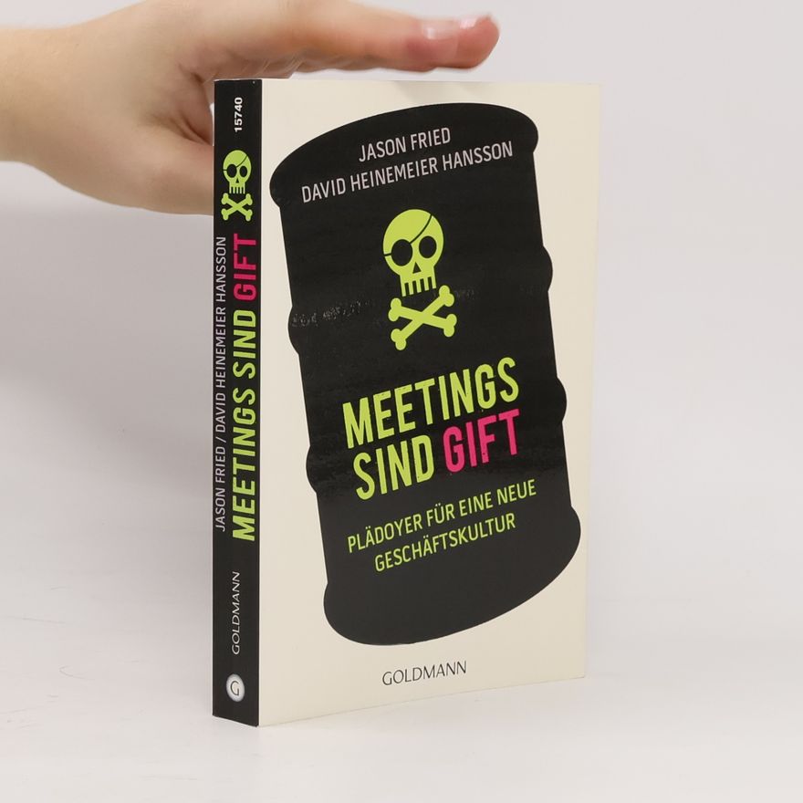 Jason Fried Meetings sind Gift