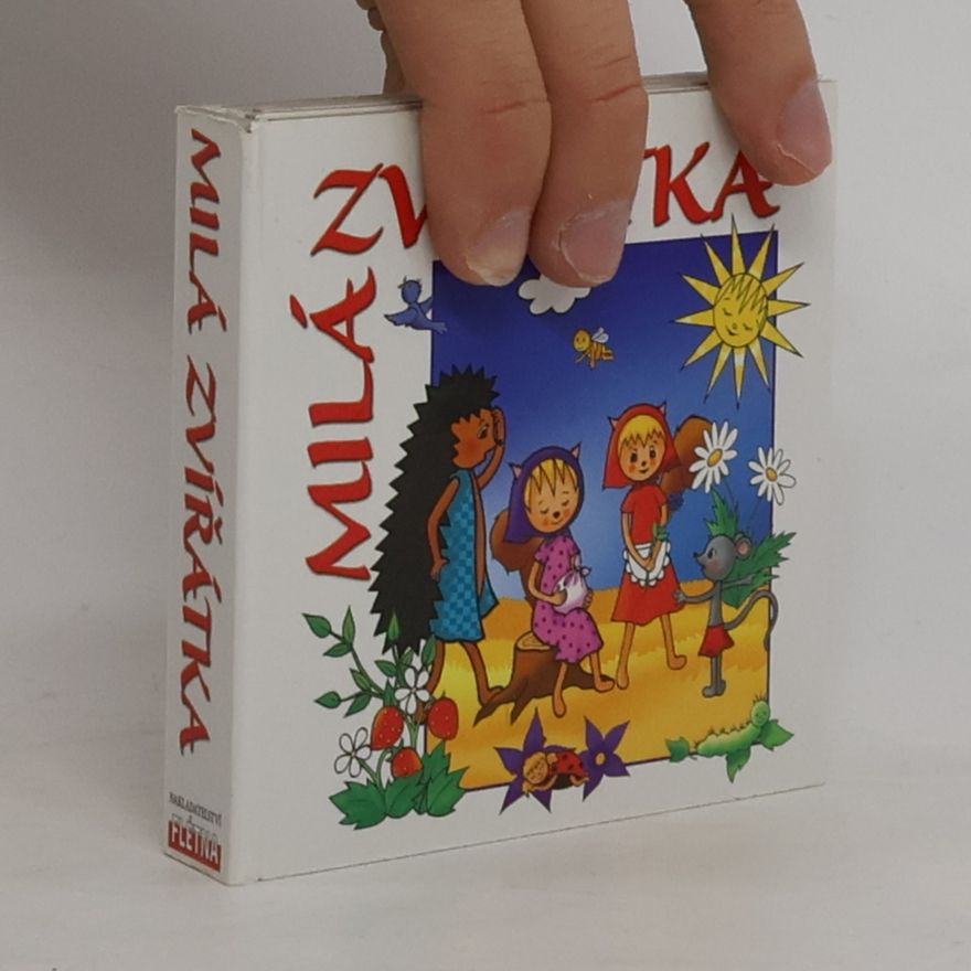 Kolektiv autorů Milá zvířátka
